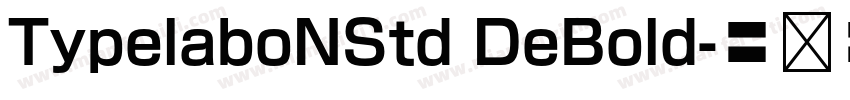 TypelaboNStd DeBold字体转换